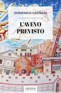 L'avevo previsto. Ex-voto tra sacro e profano - Librerie.coop