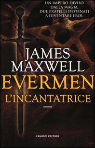L'incantatrice. Evermen - Librerie.coop L'incantatrice. Evermen - Librerie.coop