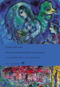 Forme del reale. Iconotesti narrativi nell'Italia contemporanea - Librerie.coop