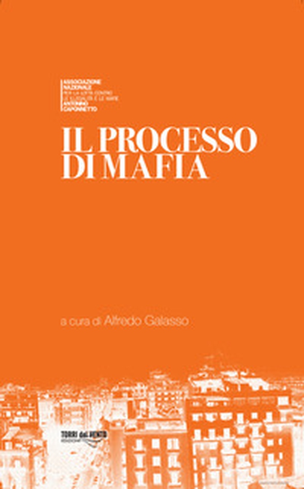 Il processo di mafia - Librerie.coop Il processo di mafia - Librerie.coop