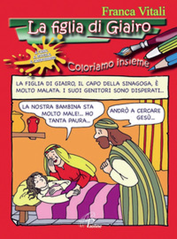 La figlia di Giairo. Coloriamo insieme - Librerie.coop La figlia di Giairo. Coloriamo insieme - Librerie.coop