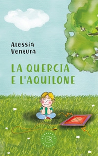 La quercia e l'aquilone - Librerie.coop