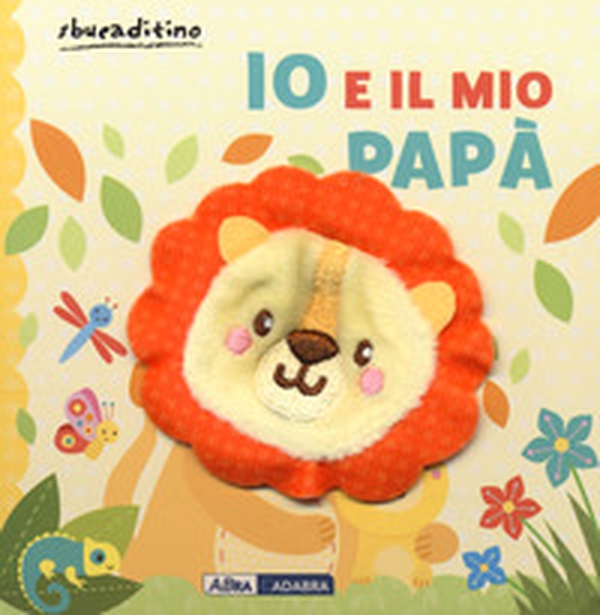 Io e il mio papà - Librerie.coop Io e il mio papà - Librerie.coop