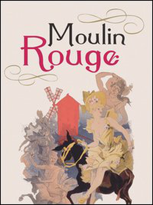 Moulin Rouge. Ediz. italiana, inglese e francese - Librerie.coop Moulin Rouge. Ediz. italiana, inglese e francese - Librerie.coop