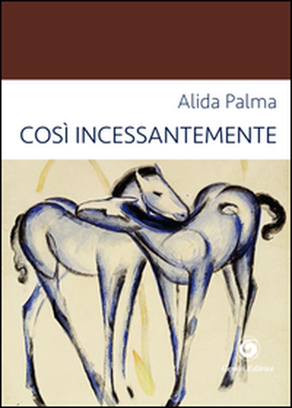 Così incessantemente - Librerie.coop Così incessantemente - Librerie.coop