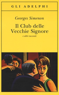 Il Club delle Vecchie Signore e altri racconti - Librerie.coop