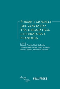 Forme e modelli del contatto tra linguistica, letteratura e filologia - Librerie.coop
