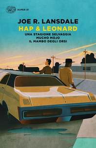 Hap & Leonard: Una stagione selvaggia-Mucho Mojo-Il mambo degli orsi - Librerie.coop