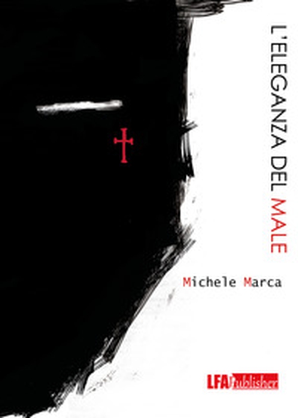 L'eleganza del male - Librerie.coop L'eleganza del male - Librerie.coop