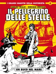 Un buco nel mare. Il pellegrino delle stelle - Librerie.coop