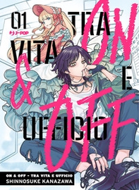 On & Off. Tra vita e ufficio - Vol. 1 - Librerie.coop