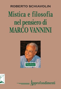 Mistica e filosofia nel pensiero di Marco Vannini - Librerie.coop
