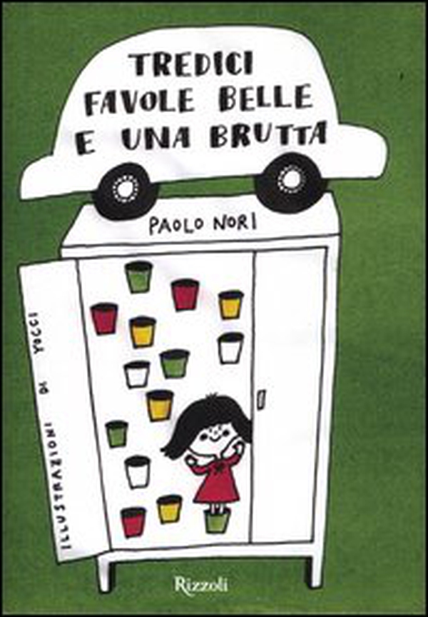 Tredici favole belle e una brutta - Librerie.coop Tredici favole belle e una brutta - Librerie.coop