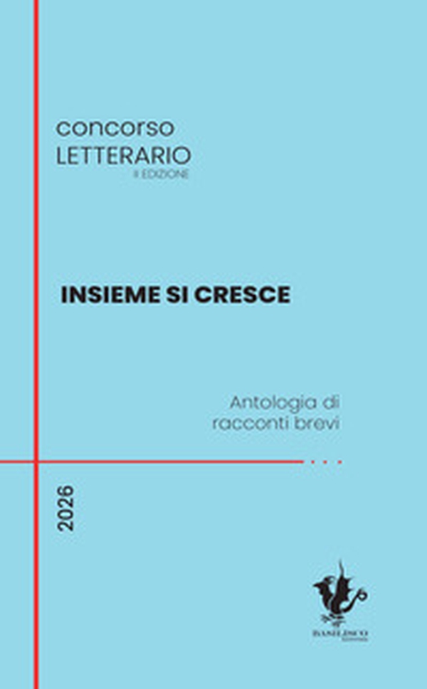 Insieme si cresce. Antologia di racconti brevi - Librerie.coop