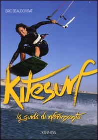 Kitesurf. La guida di riferimento - Librerie.coop