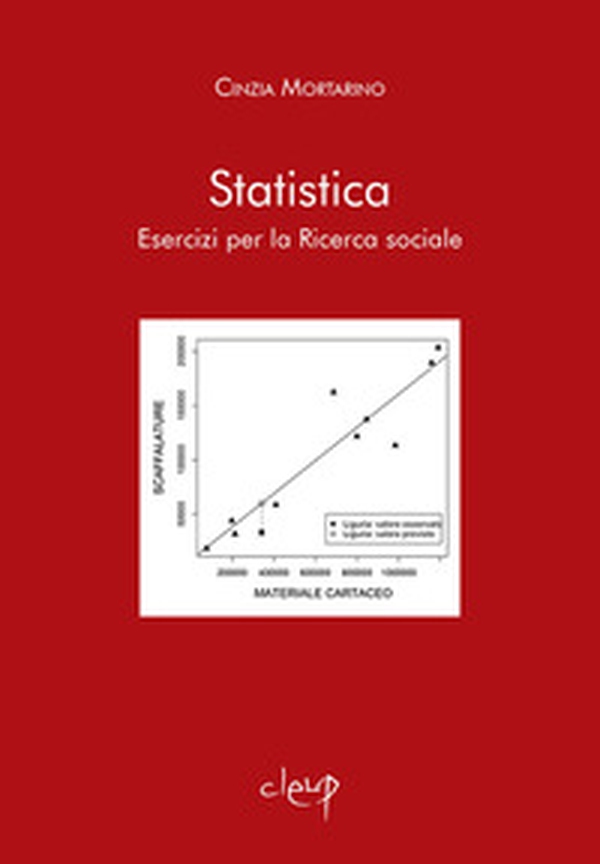 Statistica. Esercizi per la ricerca sociale - Librerie.coop Statistica. Esercizi per la ricerca sociale - Librerie.coop