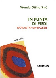 In punta di piedi. Novantanove poesie - Librerie.coop
