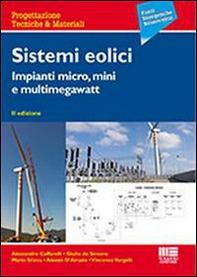 Sistemi eolici. Impianti micro, mini e multimegawatt - Librerie.coop