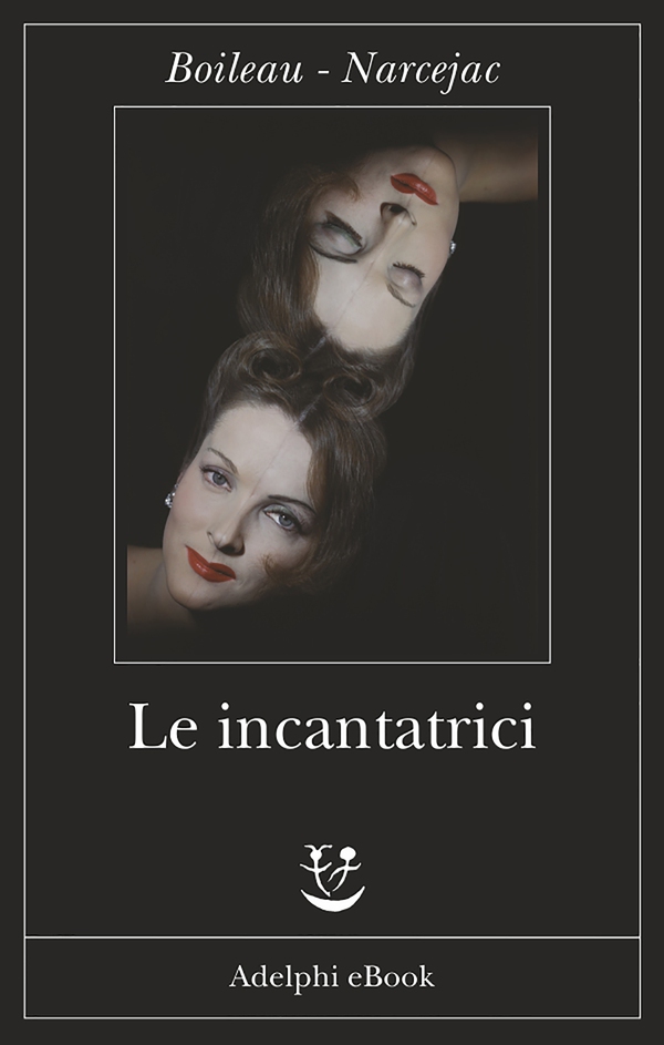 Le incantatrici - Librerie.coop Le incantatrici - Librerie.coop