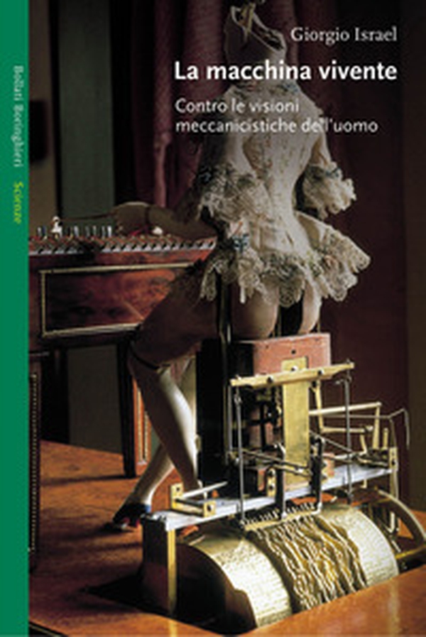La macchina vivente. Contro le visioni meccanicistiche dell'uomo - Librerie.coop La macchina vivente. Contro le visioni meccanicistiche dell'uomo - Librerie.coop