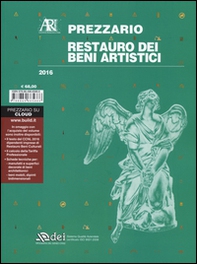 Restauro dei beni artistici. Prezzario 2016 - Librerie.coop