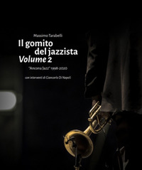 Il gomito del jazzista - Librerie.coop Il gomito del jazzista - Librerie.coop