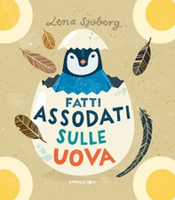 Fatti assodati sulle uova - Librerie.coop Fatti assodati sulle uova - Librerie.coop