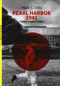 Pearl Harbor 1941 Tora! Tora! Tora! - Librerie.coop