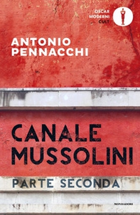 Canale Mussolini. Parte seconda - Librerie.coop Canale Mussolini. Parte seconda - Librerie.coop
