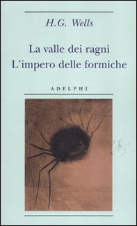 La valle dei ragni-L'impero delle formiche - Librerie.coop