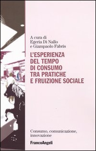 L'esperienza del tempo di consumo, tra pratiche e fruizione sociale - Librerie.coop