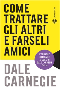 Come trattare gli altri e farseli amici - Librerie.coop