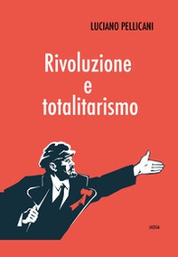 Rivoluzione e totalitarismo - Librerie.coop