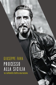 Processo alla Sicilia. Un continente dentro una nazione - Librerie.coop