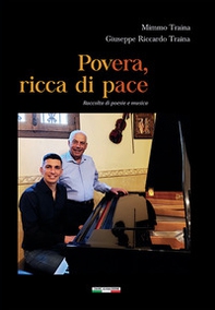 Povera, ricca di pace. Raccolta di poesie e musica - Librerie.coop
