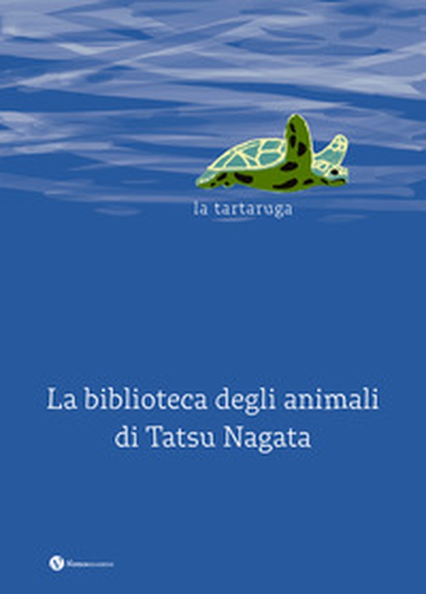 La tartaruga. La biblioteca degli animali di Tatsu Nagata - Librerie.coop La tartaruga. La biblioteca degli animali di Tatsu Nagata - Librerie.coop