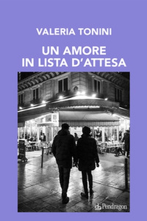 Un amore in lista d'attesa - Librerie.coop