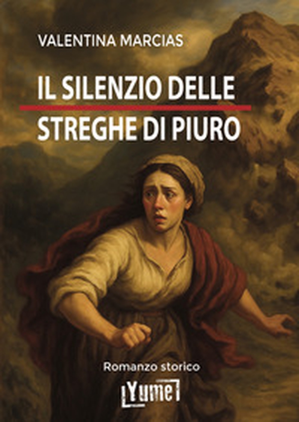 Il silenzio delle streghe di Piuro - Librerie.coop