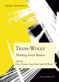 Trans-Woolf. Thinking across borders. Ediz. inglese e francese - Librerie.coop