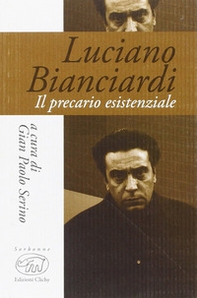 Luciano Bianciardi. Il precario esistenziale - Librerie.coop
