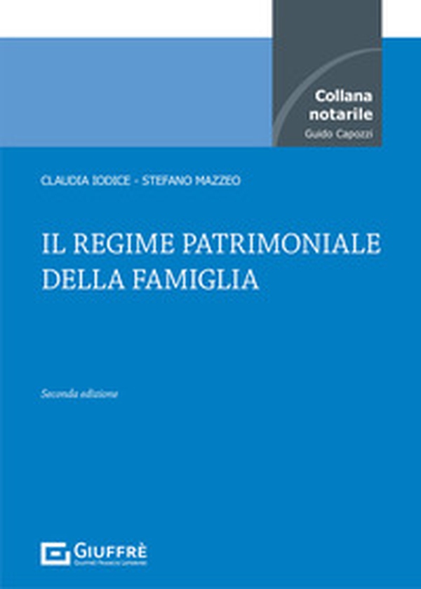 Il regime patrimoniale della famiglia - Librerie.coop Il regime patrimoniale della famiglia - Librerie.coop