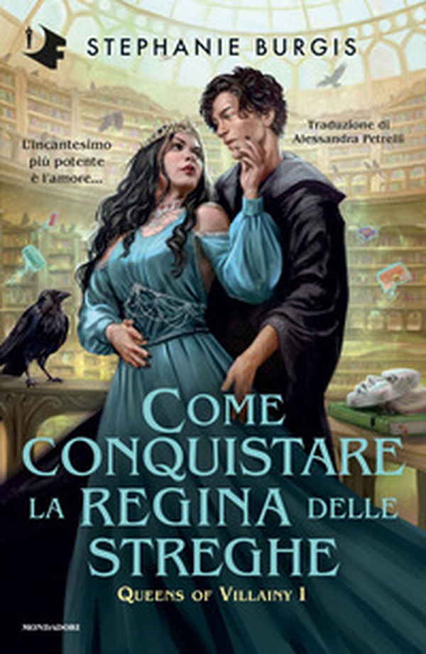 Come conquistare la regina delle streghe. Queens of villainy - Vol. 1 - Librerie.coop