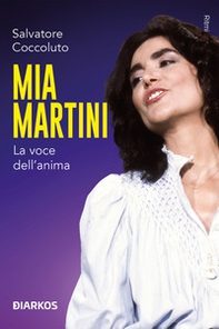 Mia Martini. La voce dell'anima - Librerie.coop