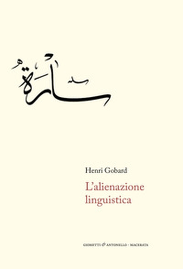 L'alienazione linguistica - Librerie.coop L'alienazione linguistica - Librerie.coop
