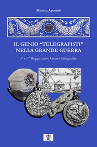 Il genio «telegrafisti» nella grande guerra - Librerie.coop Il genio «telegrafisti» nella grande guerra - Librerie.coop