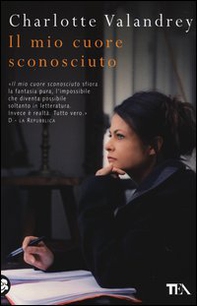 Il mio cuore sconosciuto - Librerie.coop Il mio cuore sconosciuto - Librerie.coop