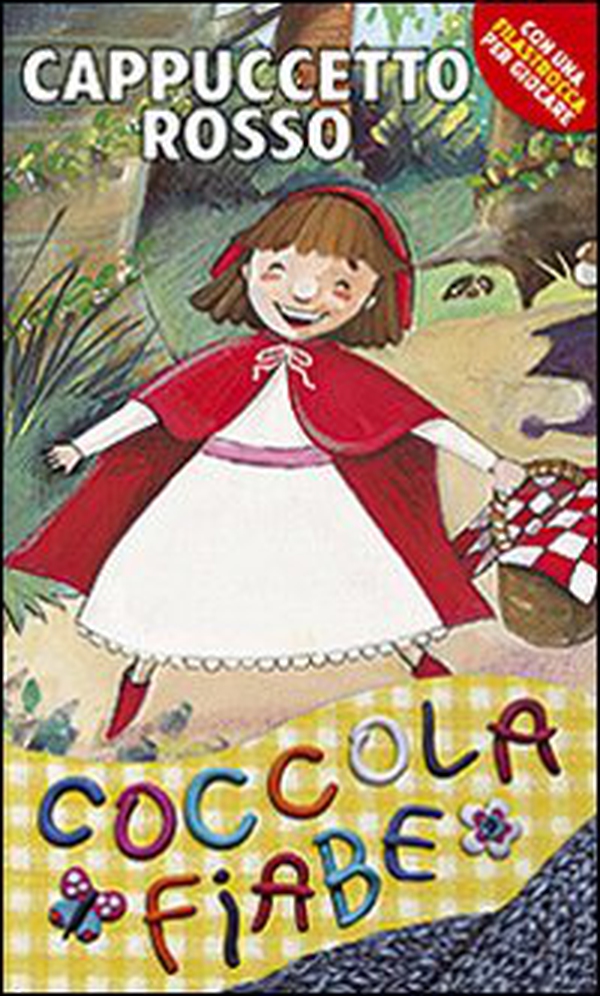 Cappuccetto Rosso - Librerie.coop Cappuccetto Rosso - Librerie.coop