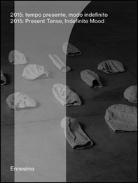 2015. Tempo presente, modo indefinito-2015. Presente tense, indefinite mood - Librerie.coop