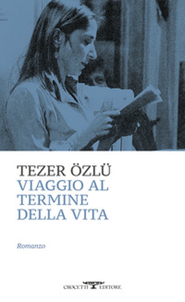 Viaggio al termine della vita - Librerie.coop Viaggio al termine della vita - Librerie.coop