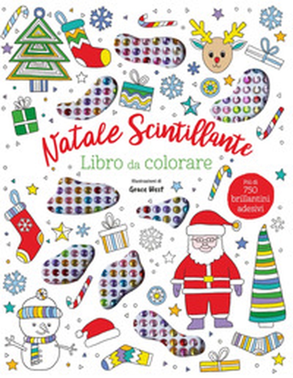 Natale scintillante. Libro da colorare - Librerie.coop Natale scintillante. Libro da colorare - Librerie.coop